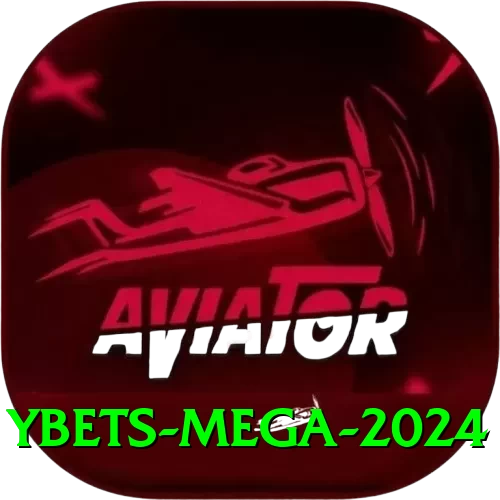 Ybets Mega 2024 - 2